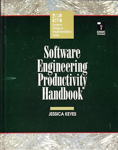 Software Engineering Productivity Handbook (McGraw-Hill Systems Design and Implementation Series/Book and Disk)