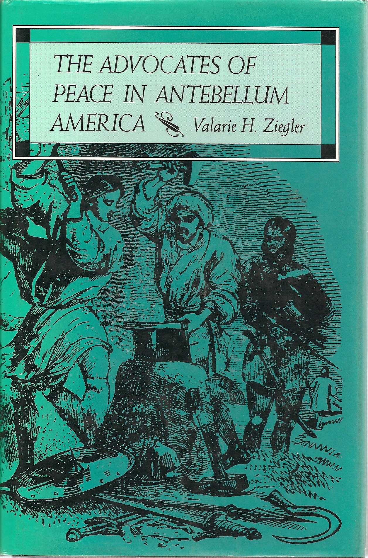 The Advocates of Peace in Antebellum America (Religion in North America)