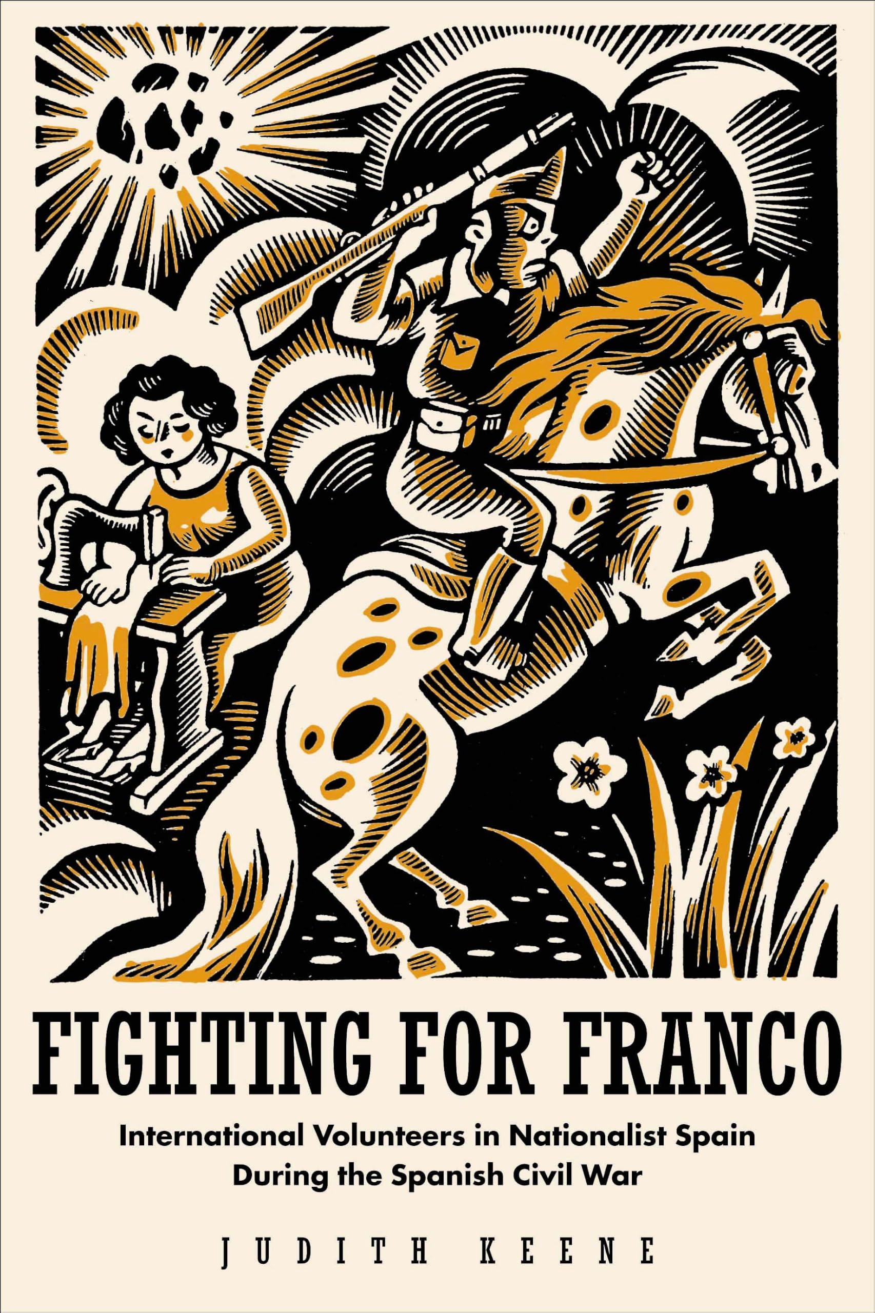 Buy Fighting for Franco: International Volunteers in Nationalist Spain During the Spanish Civil War (1936-1939) — BookShops.in