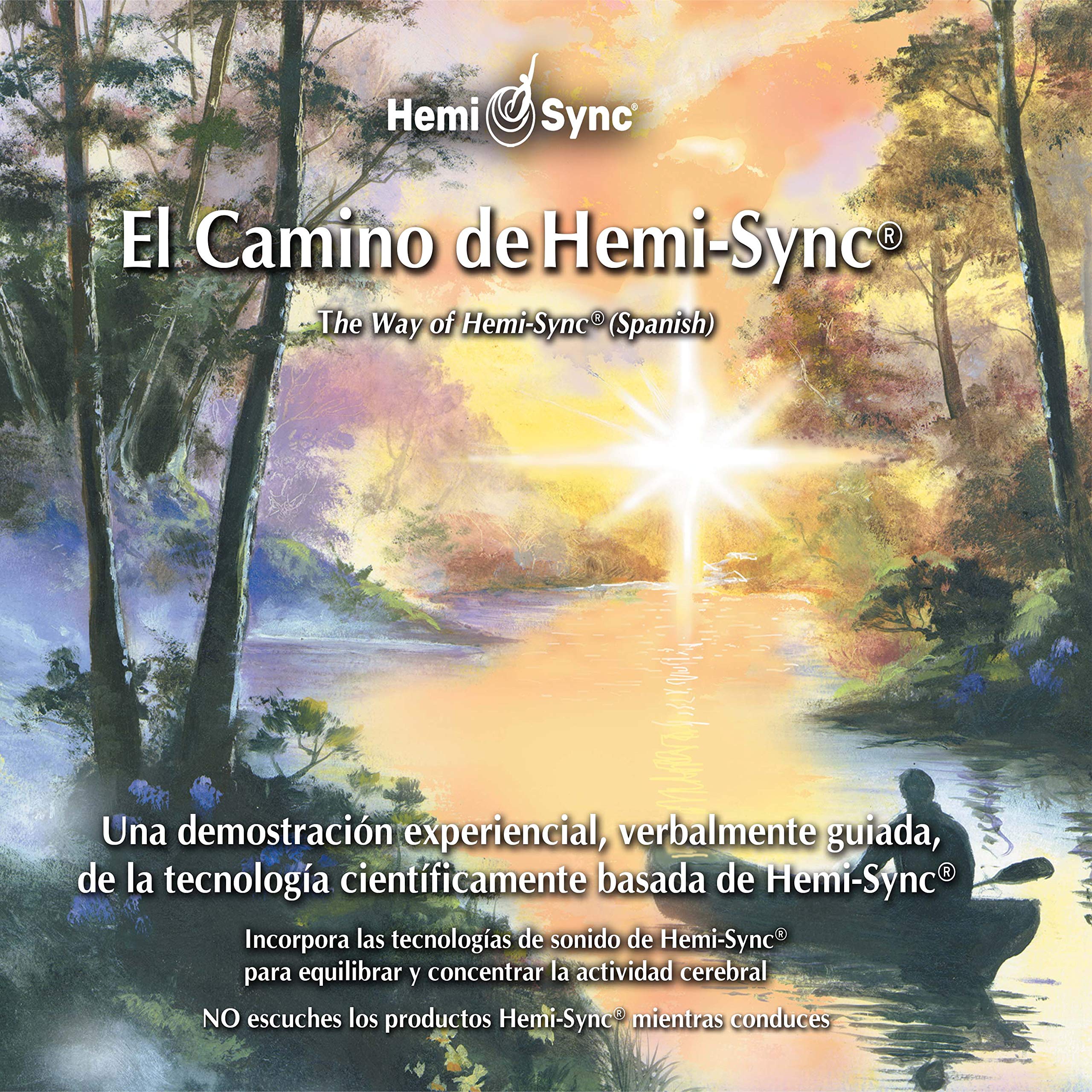 El Camino De Hemi-Sync® (The Way Of Hemi-Sync® - Spanish)