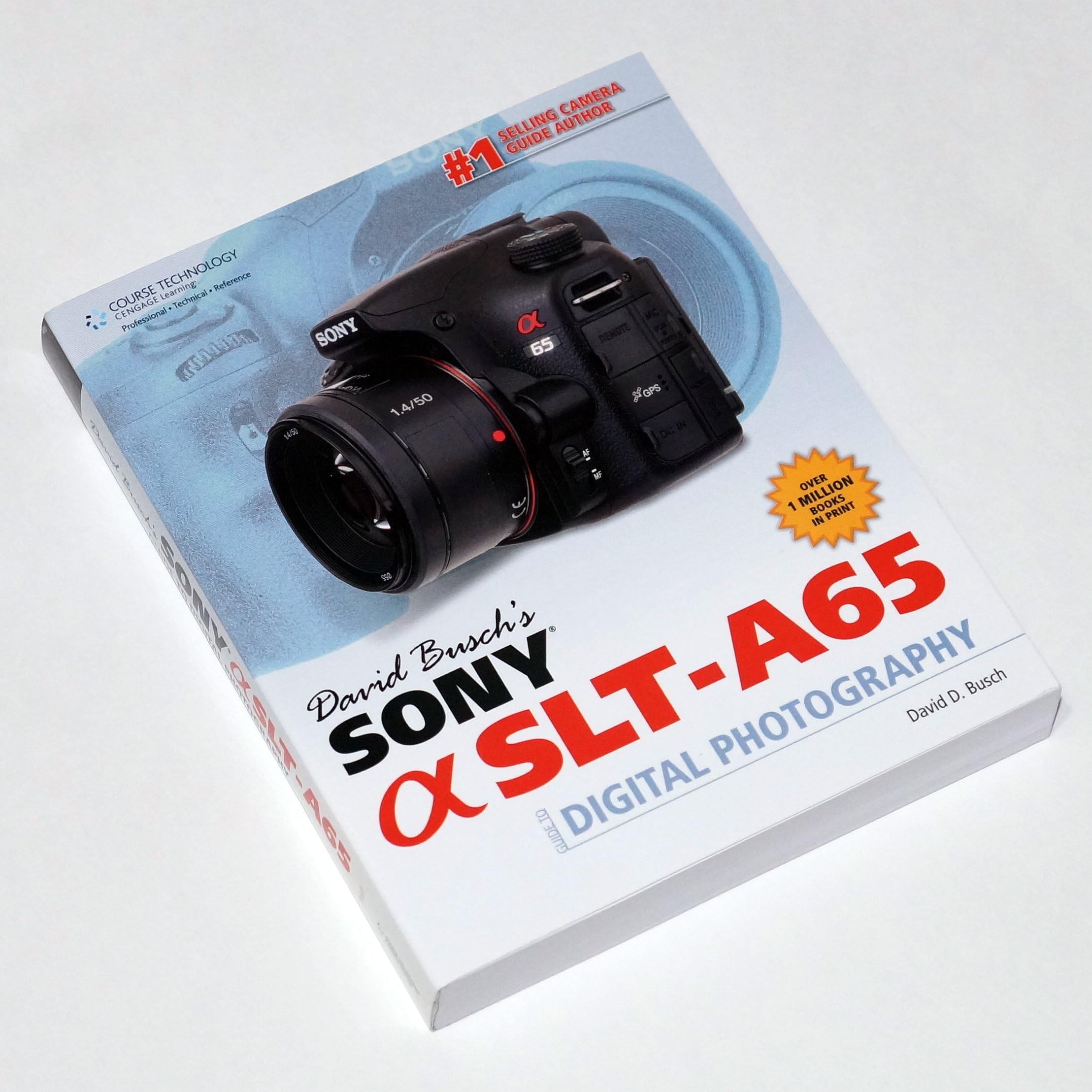 David Busch's Sony Alpha SLT-A65 Guide to Digital Photography (David Busch's Digital Photography Guides) Paperback – March 23, 2012