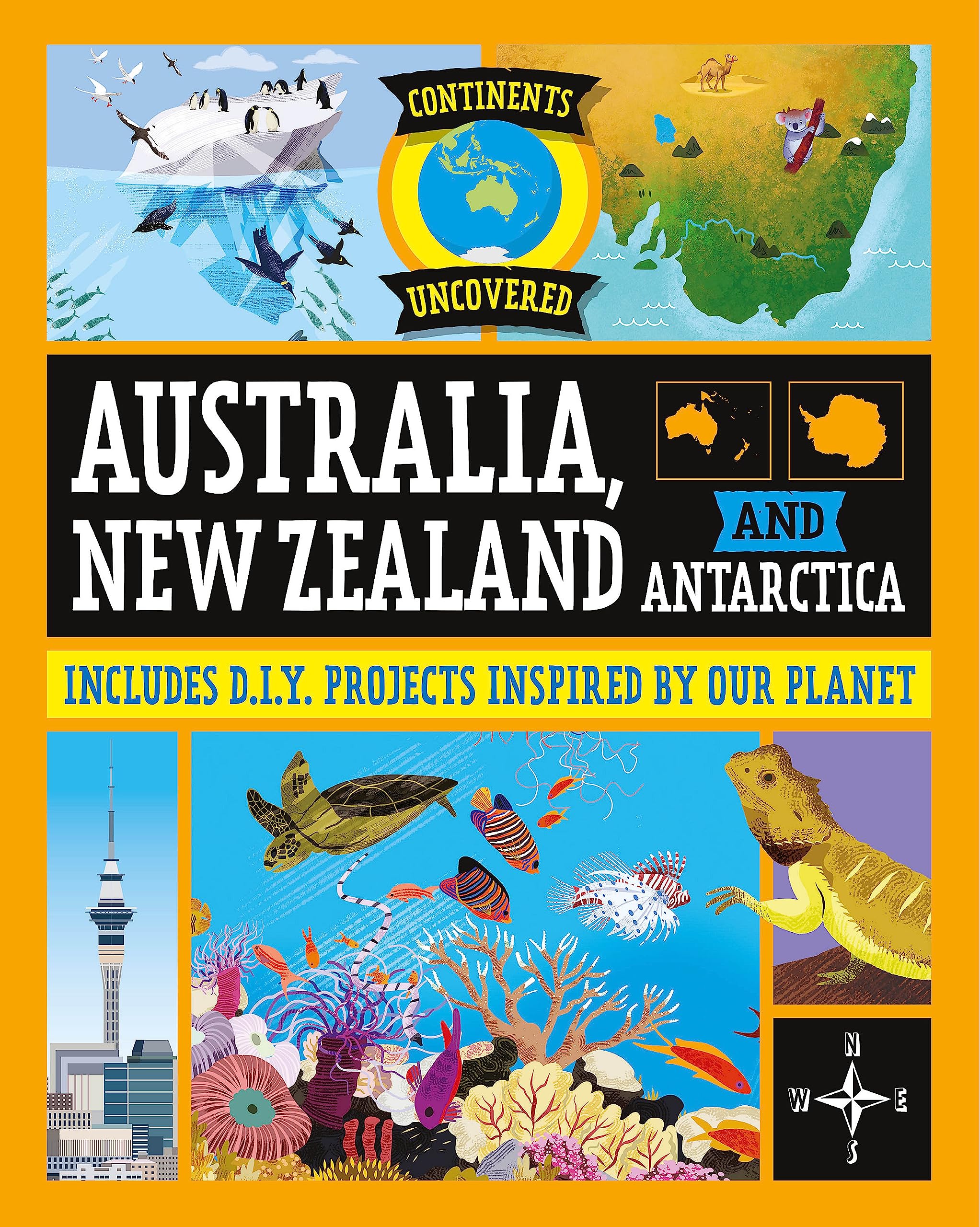 Australia, New Zealand and Antarctica (Continents Uncovered)