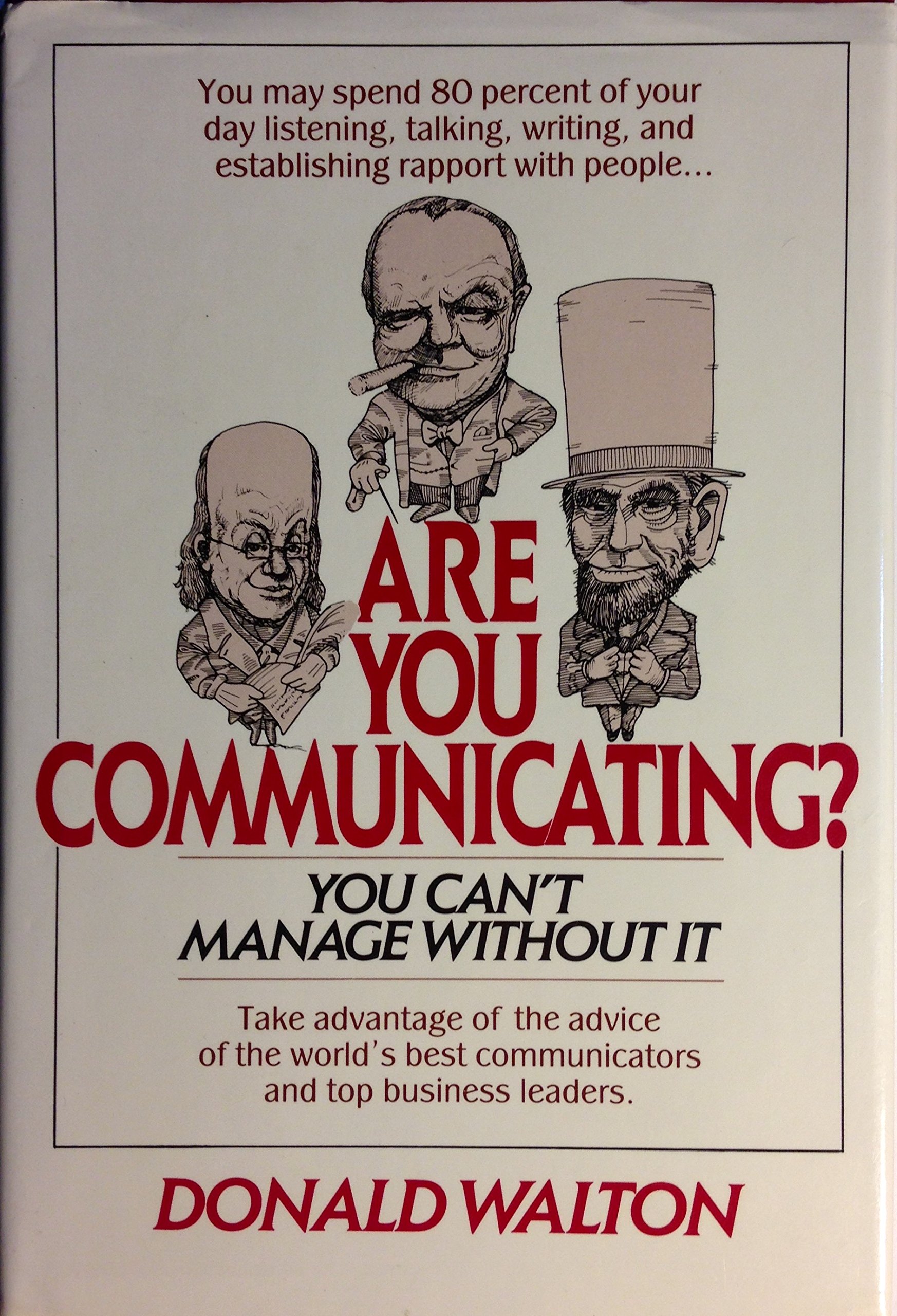 Are You Communicating?: You Can't Manage Without It