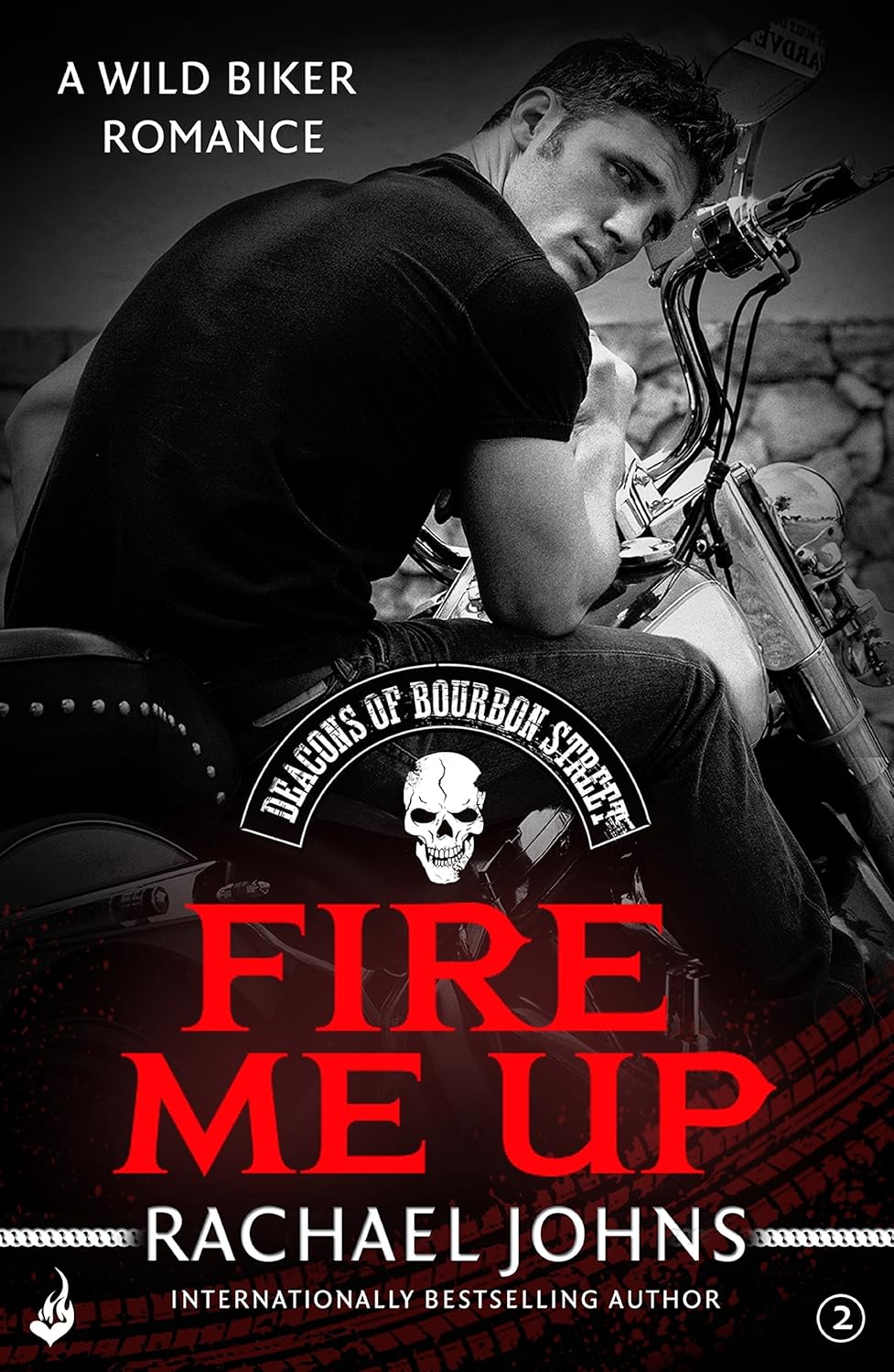 Amazon Fire Me Up Deacons of Bourbon Street 2 (A wild biker romance