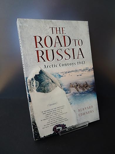 The Road To Russia: Arctic Convoys 1942