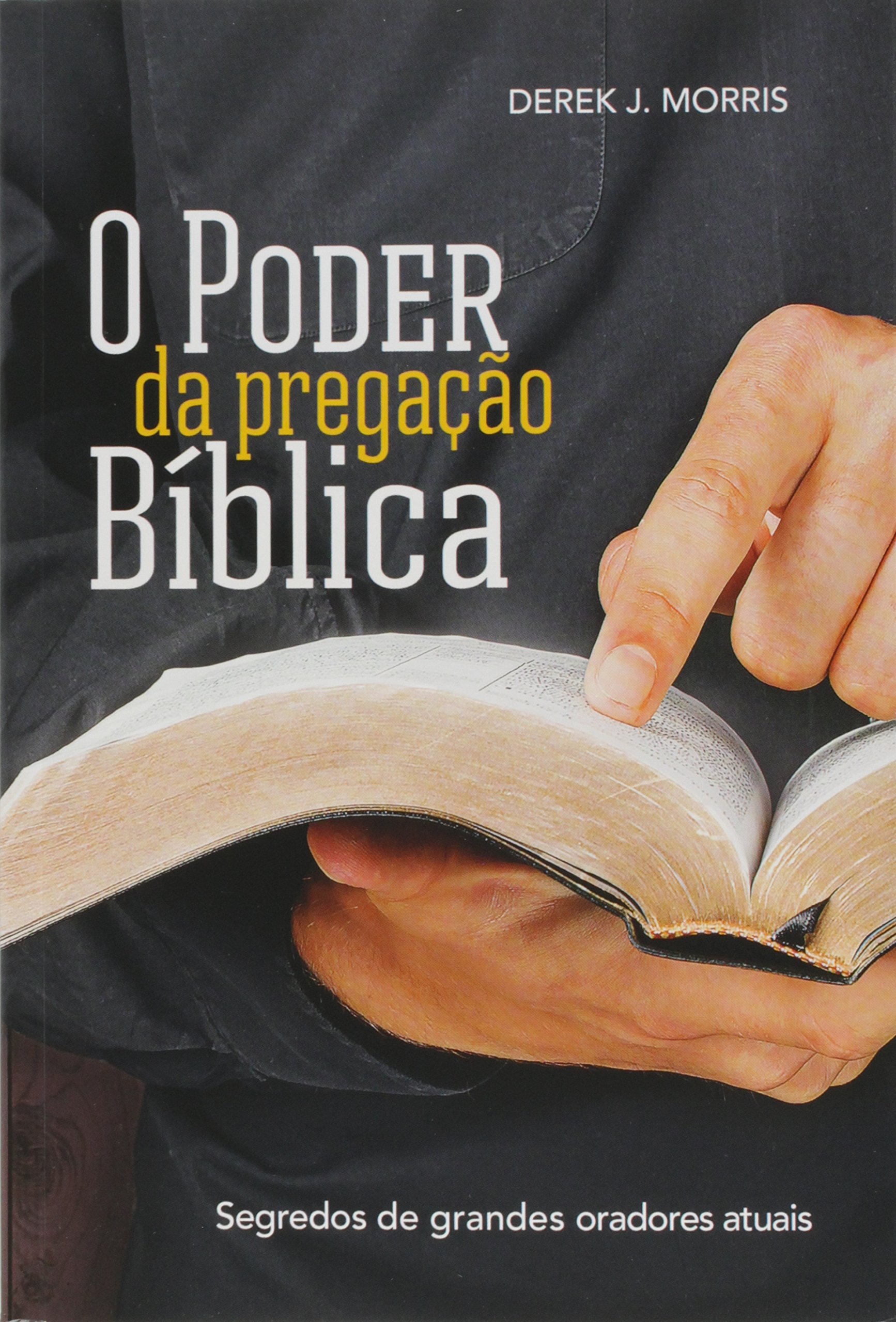 Poder da Pregaçao Bíblica, O | Amazon.com.br