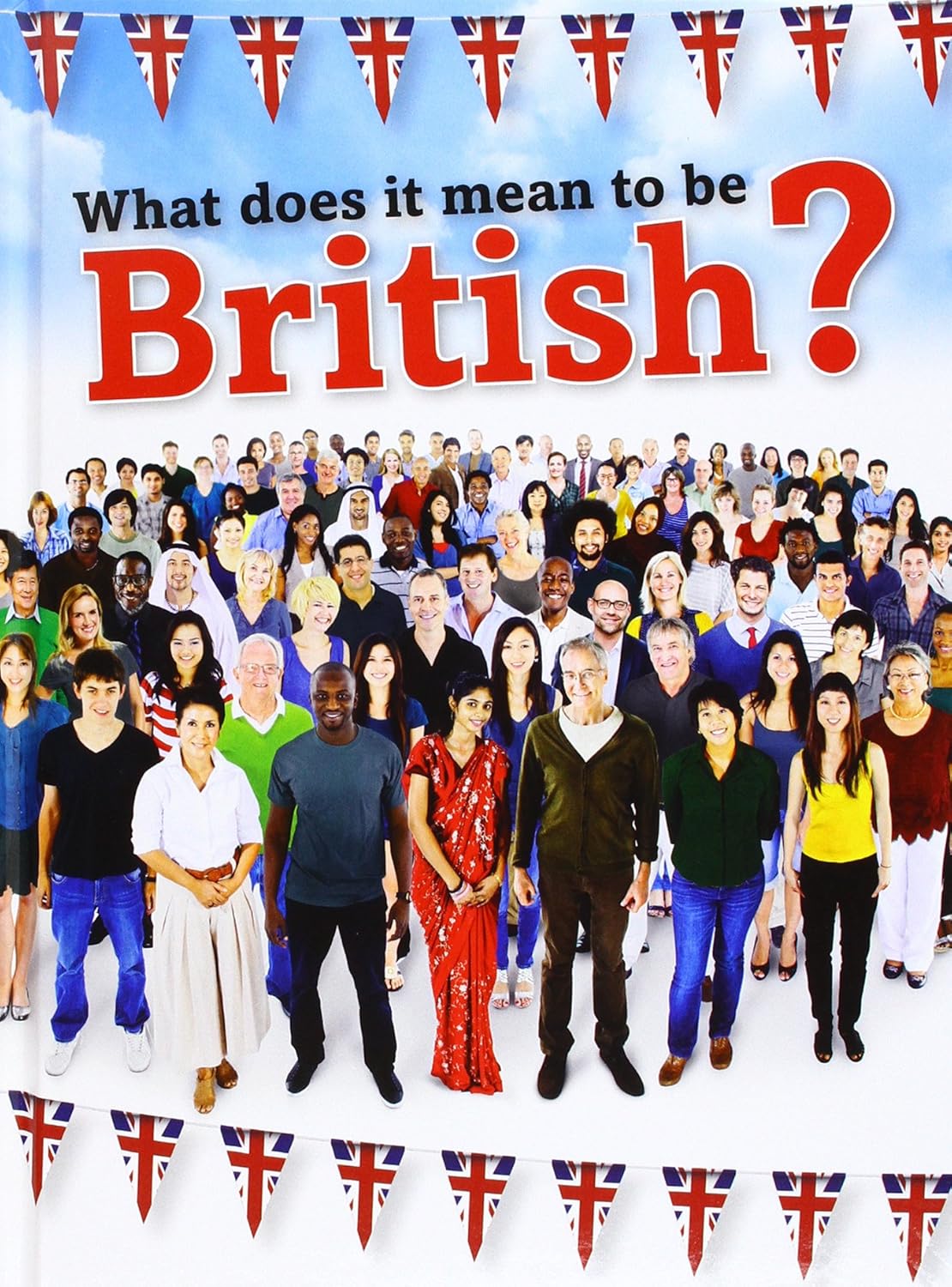 What Does It Mean to Be British? (Raintree Perspectives) Nick Hunter