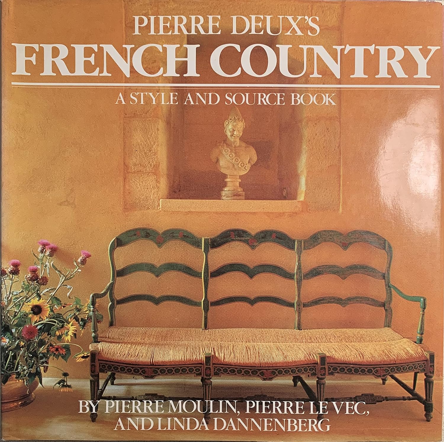 Amazon.co.jp Pierre Deux's French Country Dannenberg, Linda 洋書