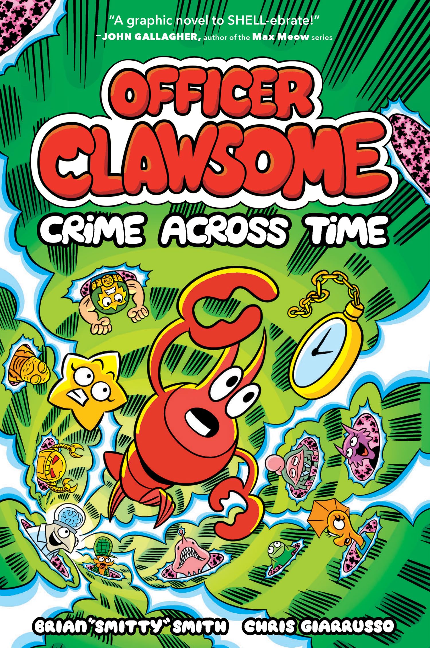 OFFICER CLAWSOME: CRIME ACROSS TIME: Dive into the ultimate crime-fighting duo's epic battle across time in this hilarious and action-packed new children’s graphic novel!