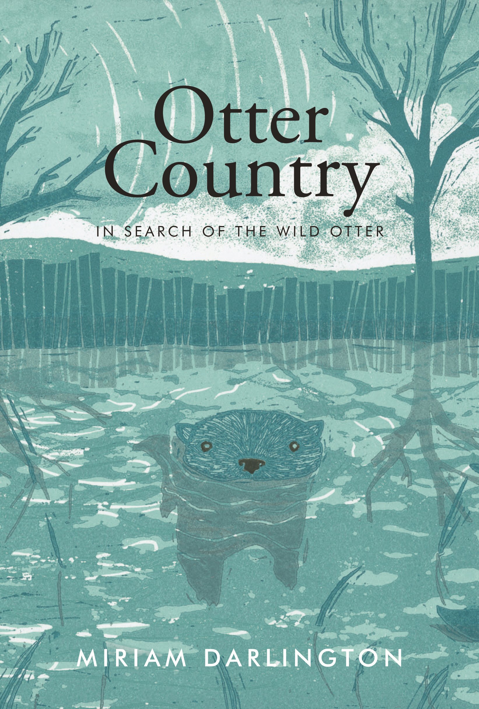 Otter Country: In Search of the Wild Otter