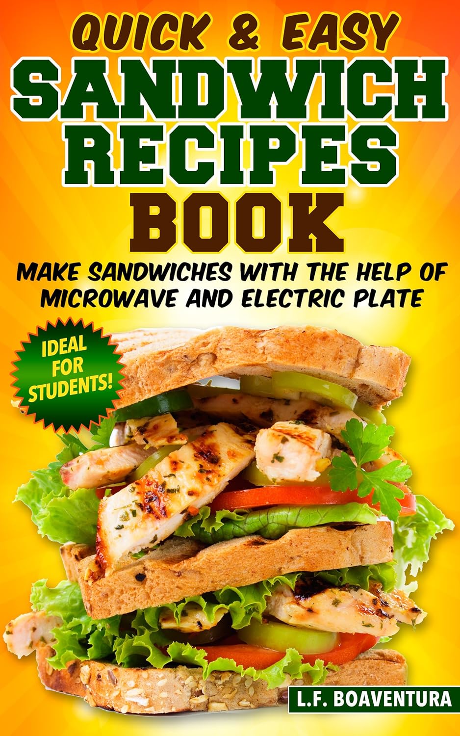 Quick & Easy Sandwich Recipes Book Make Sandwiches with the help of