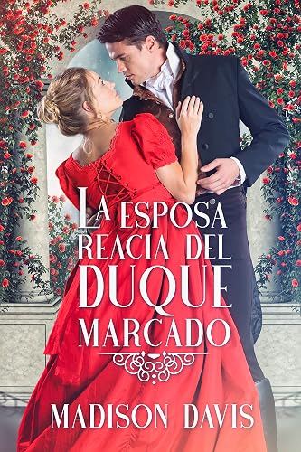 La esposa reacia del duque marcado