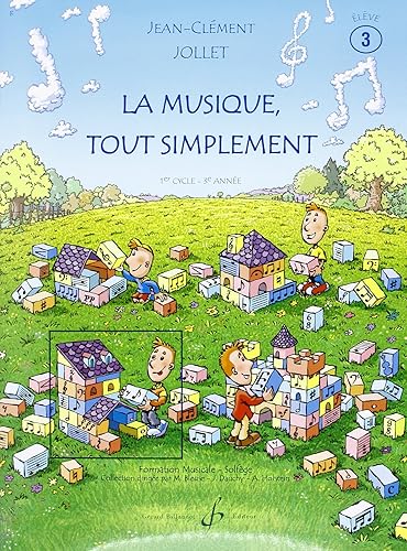 LA MUSIQUE TOUT SIMPLEMENT VOLUME 3 ELEVE