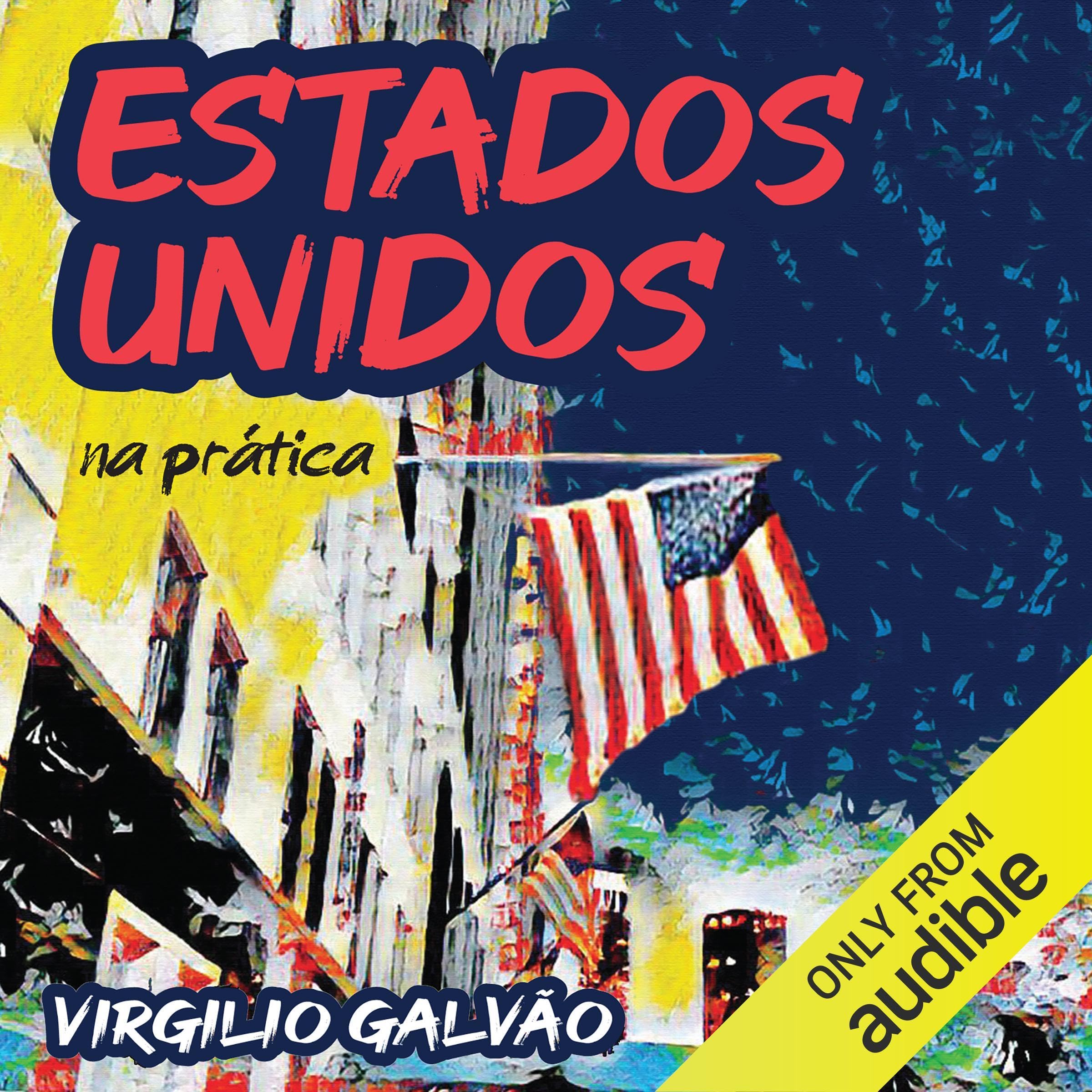 Estados Unidos na Prática [The United States in Practice]