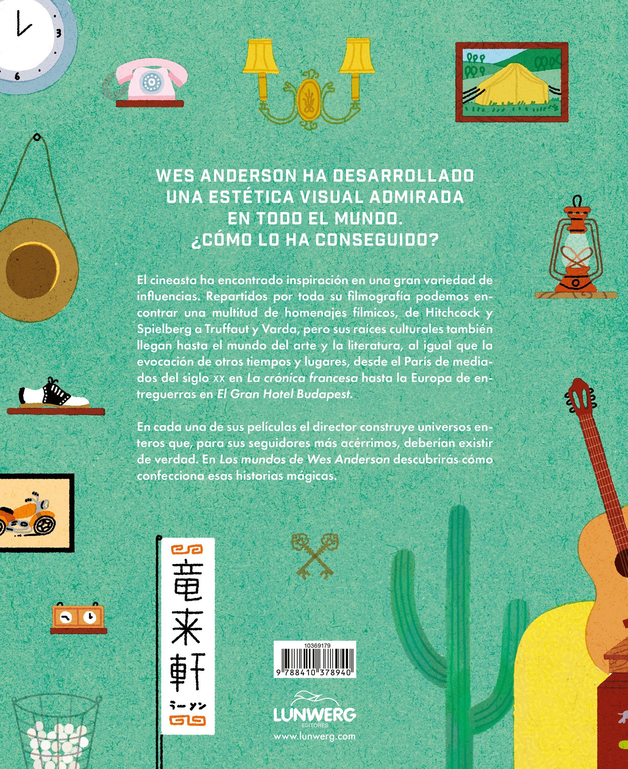 Los mundos de Wes Anderson: Las fuentes de inspiración de sus icónicas películas (Guías ilustradas)