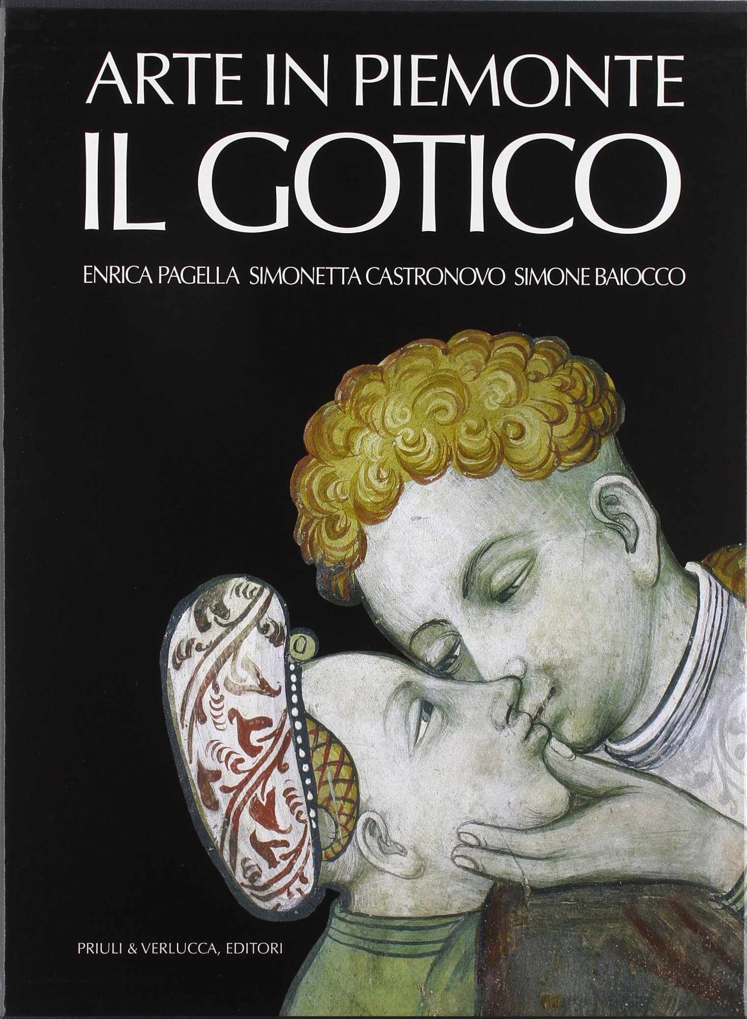 Arte in Piemonte. Il gotico Vol 2 Livre d'art sur le patrimoine religieux médiéval