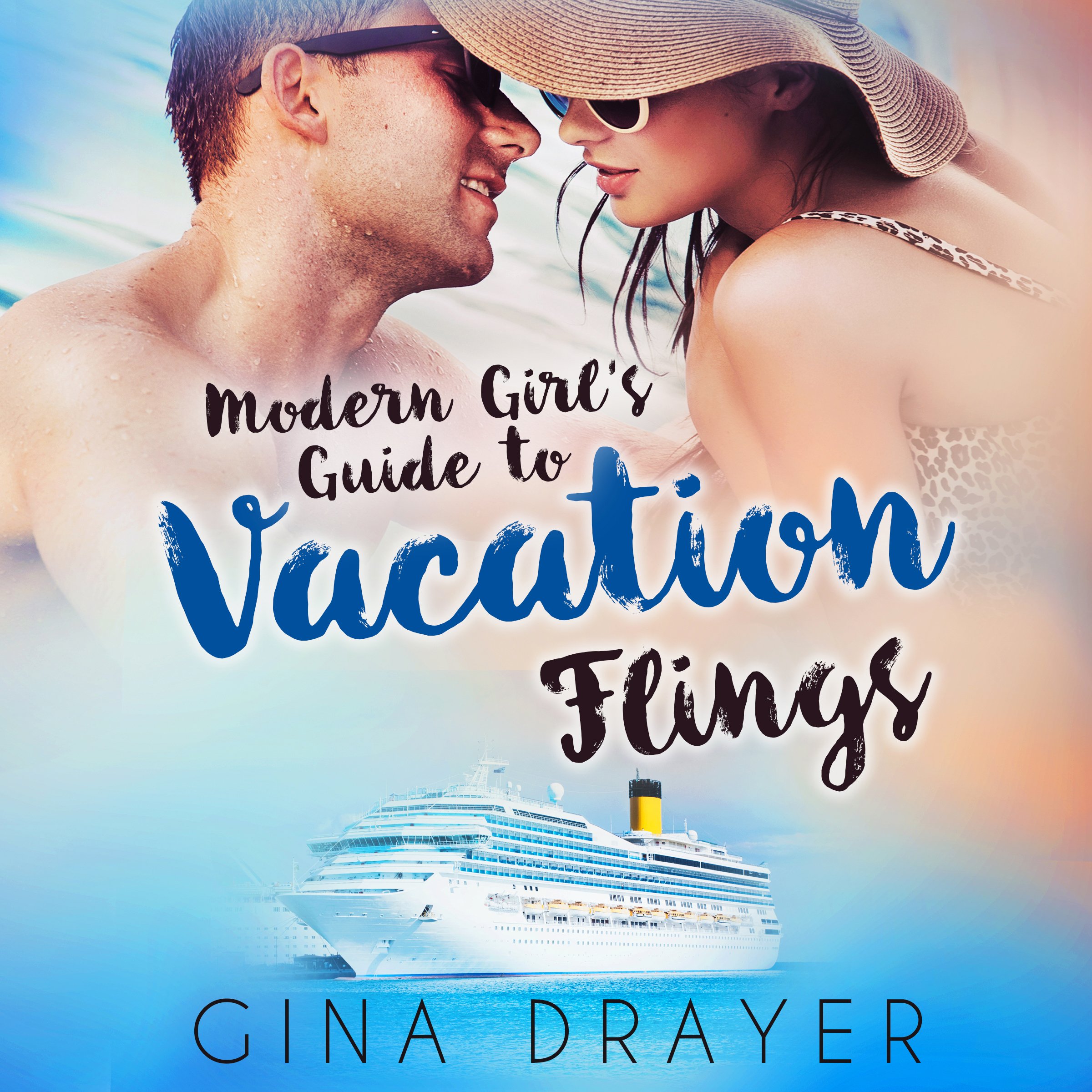 Cover art for Modern Girl's Guide To Vacation Flings