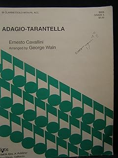 Adagio-Tarantella for Bb Clarinet Solo and Piano Accompaniment (Kjos Library of Graded Instrumental Solos)
