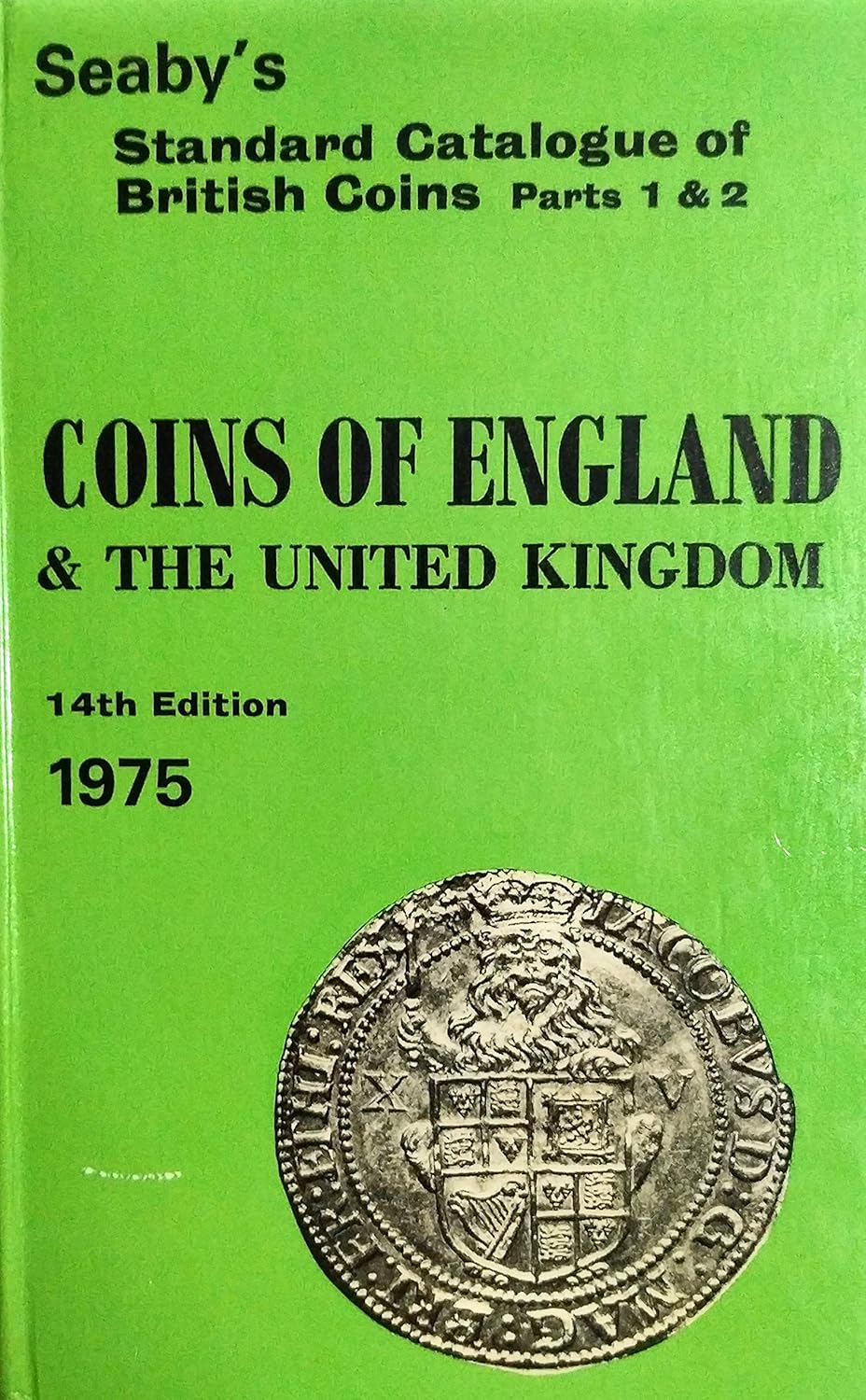 Standard Catalogue of British Coins England and the United Kingdom Pt