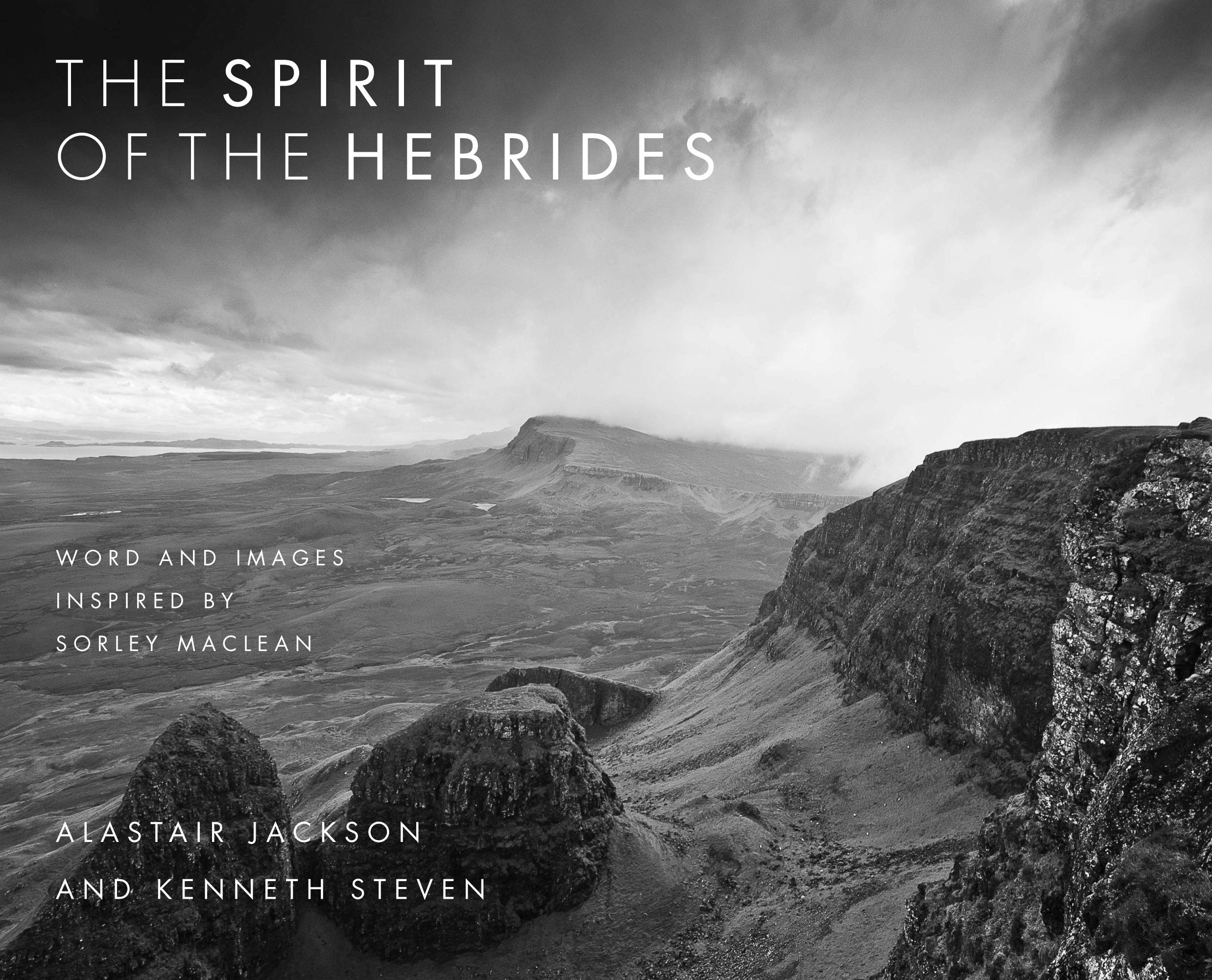 The Spirit of the Hebrides: Word and images inspired by Sorley M