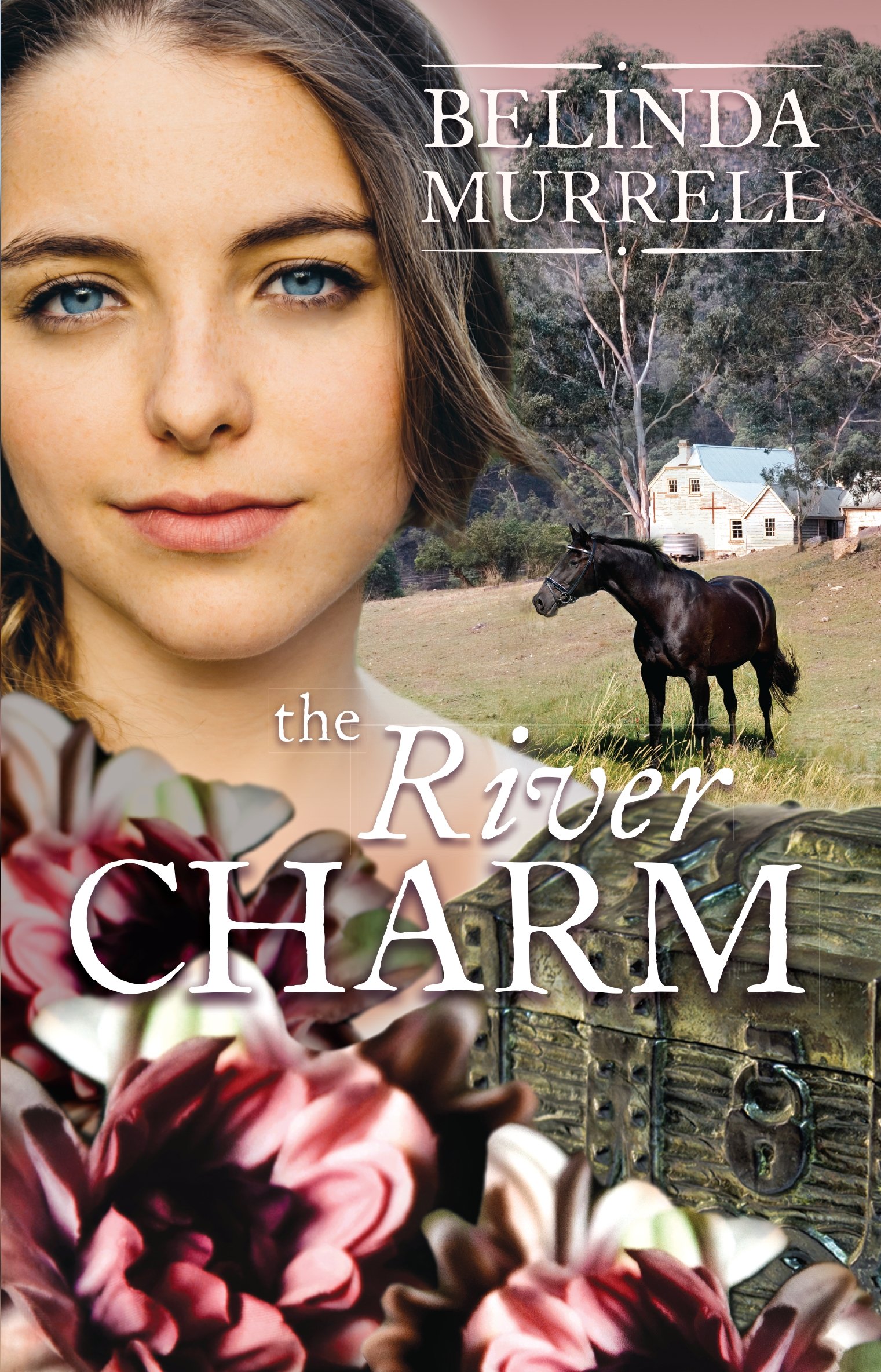 The River Charm (Belinda Murrell Timeslip Books)