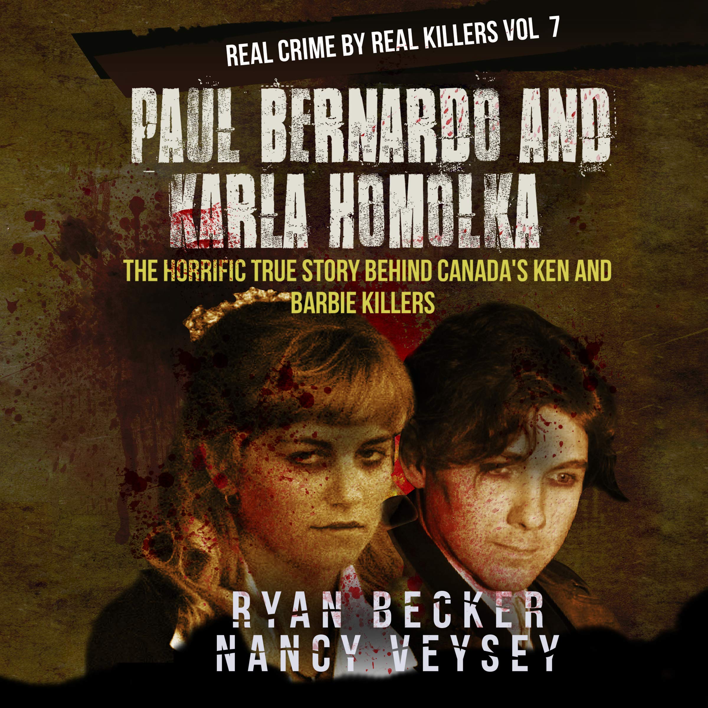 Paul Bernardo and Karla Homolka