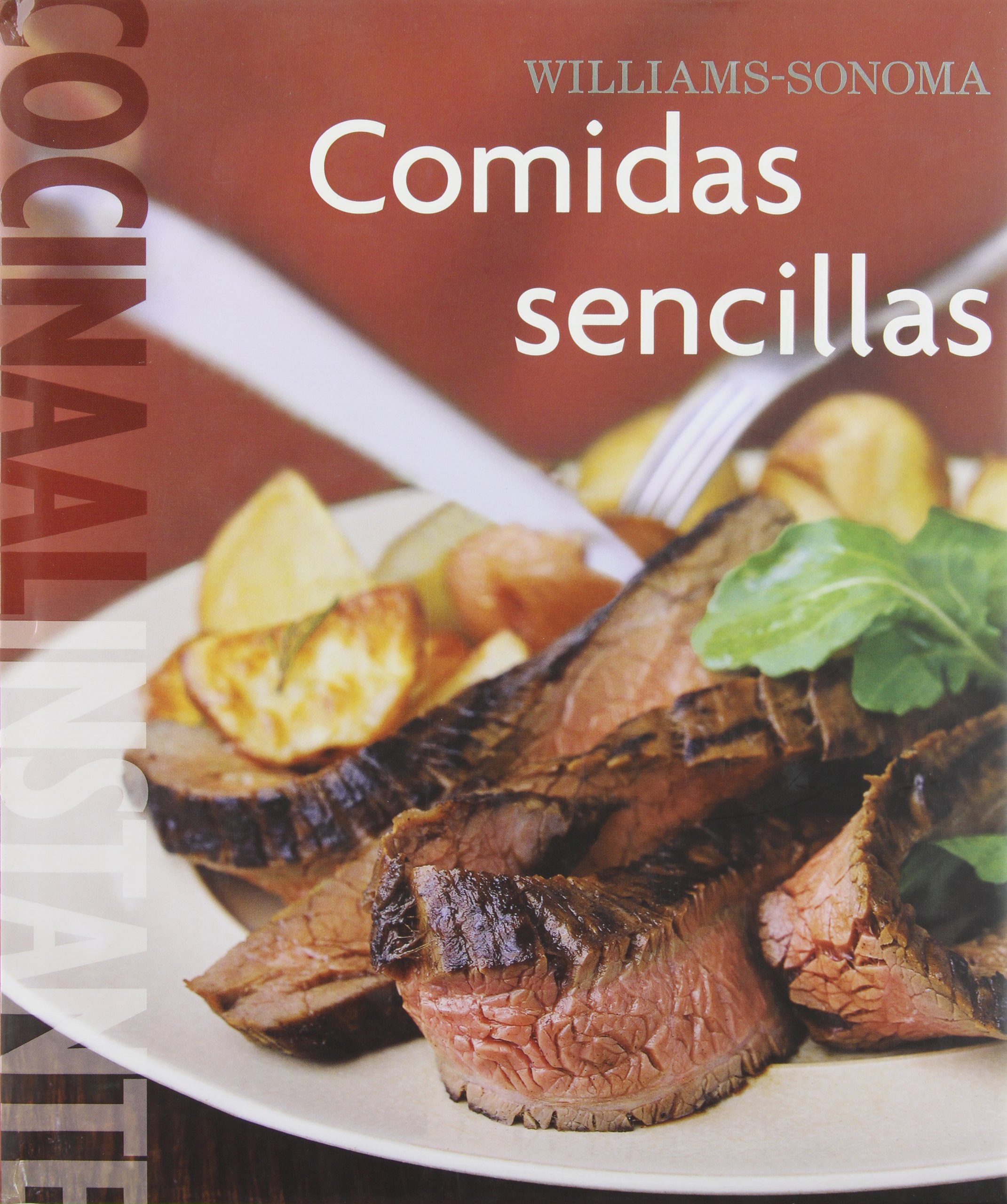 Williams-Sonoma Comidas Sencillas / Williams-Sonoma Simple Suppers (Cocina Al Instante/ Food Made Fast) (Spanish Edition)