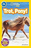 Algopix Similar Product 13 - National Geographic Readers: Trot, Pony!