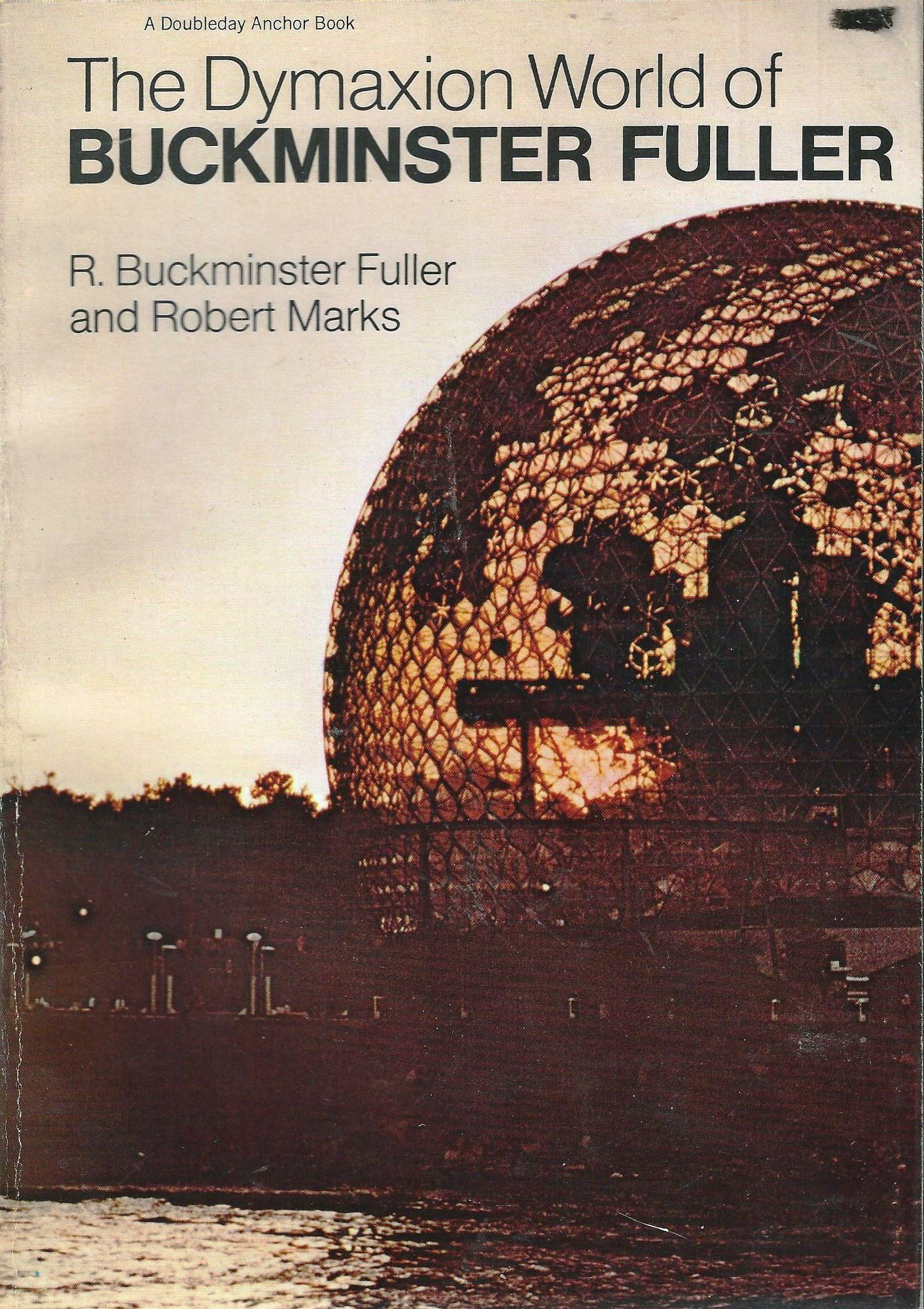 The Dymaxion World of Buckminster Fuller 0385018045