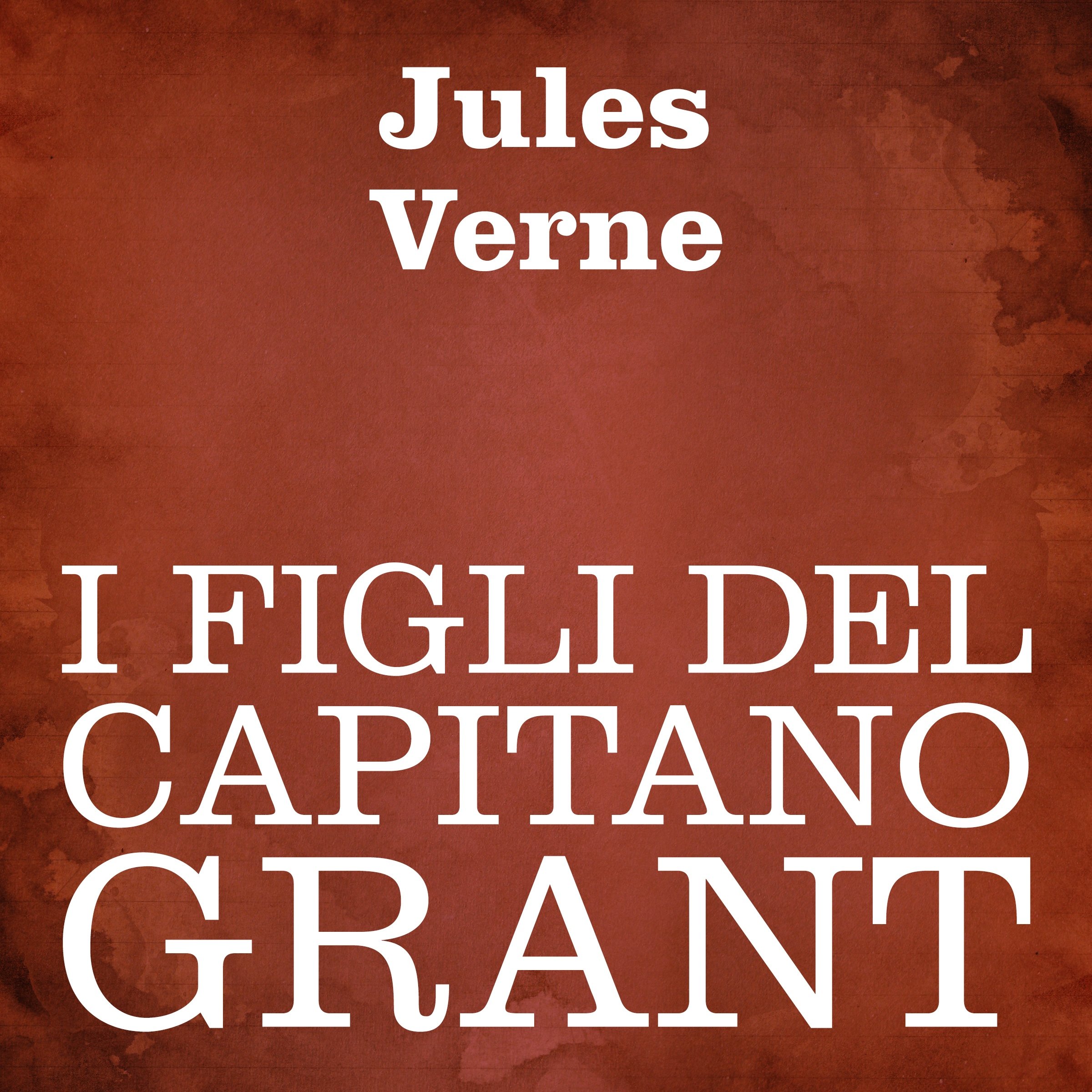 Cover art for I figli del Capitano Grant [The Children of Captain Grant]