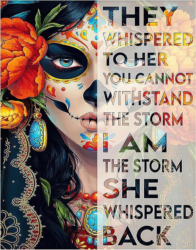 Sugar Skull Mexican Wall Art 11x14 - I Am The Storm Inspirational Quote - Day of the Dead Dia De Los Muertos Decor - Motivational Gifts for Women Home Office Bedroom - Unframed