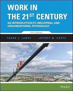 Work in the 21st Century: An Introduction to Industrial and Organizational Psychology, 5th Edition