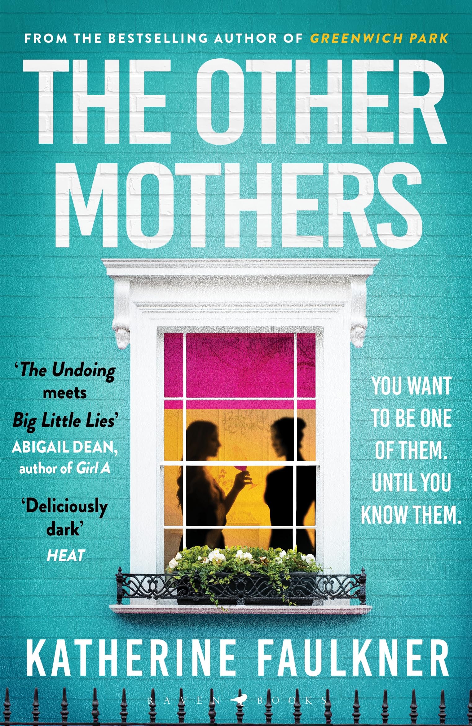 The Other Mothers: the unguessable, unputdownable new thriller from the internationally bestselling author of Greenwich Park (English Edition)