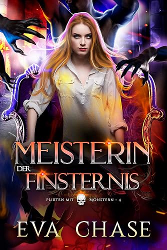 Meisterin der Finsternis (Flirten mit Monstern 4)