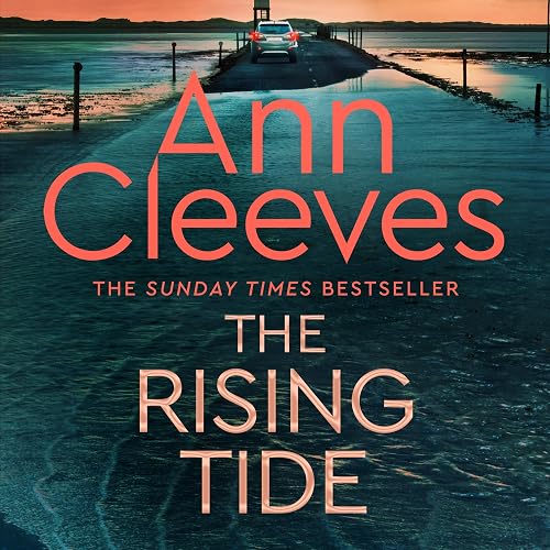The Rising Tide: Vera Stanhope, Book 10
