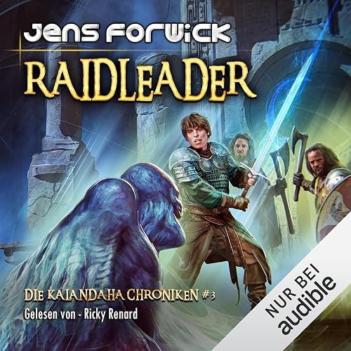 Raidleader: Die Kalandaha Chroniken 3