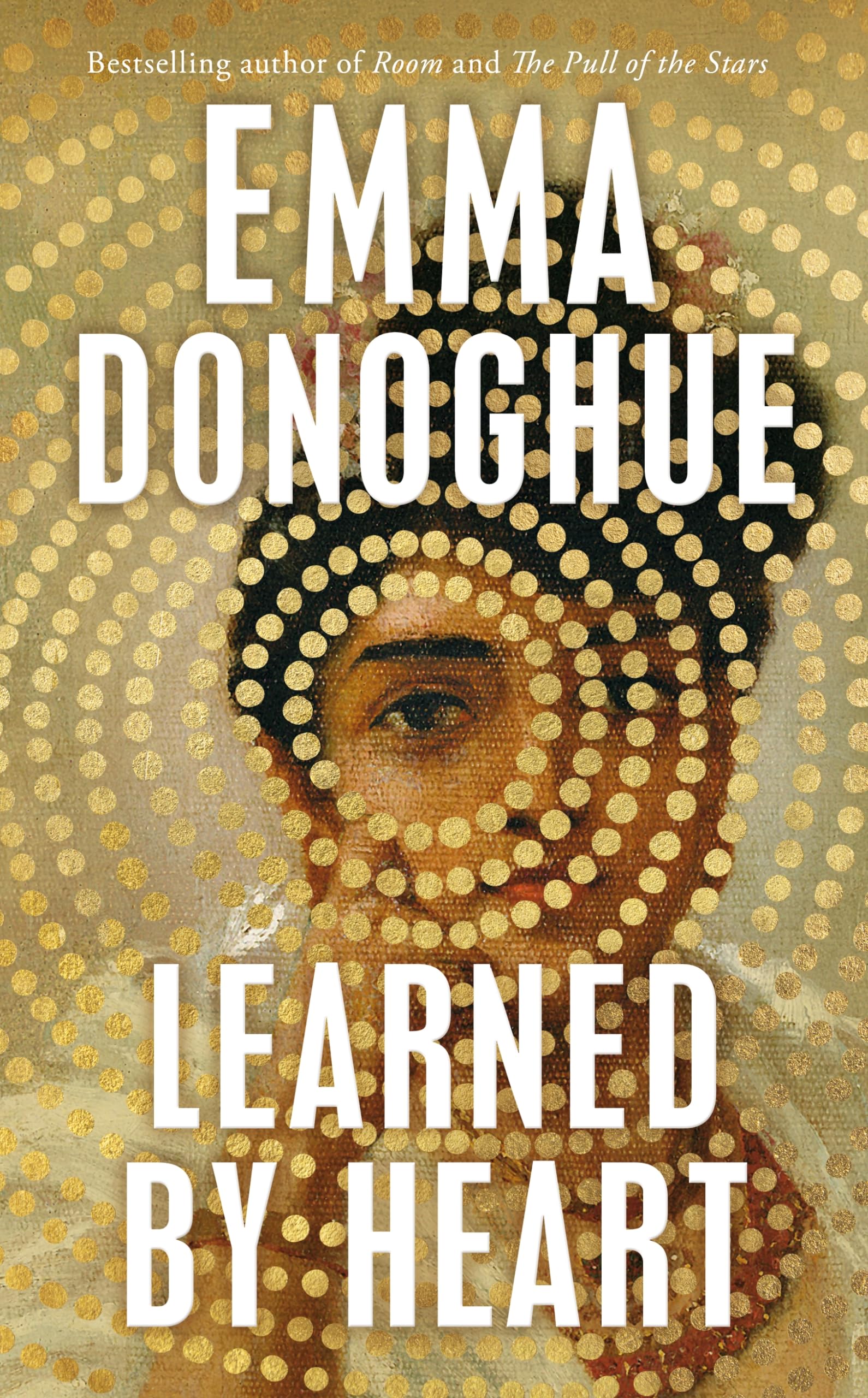 Learned By Heart: The deeply moving historical novel from the award-winning author of Room