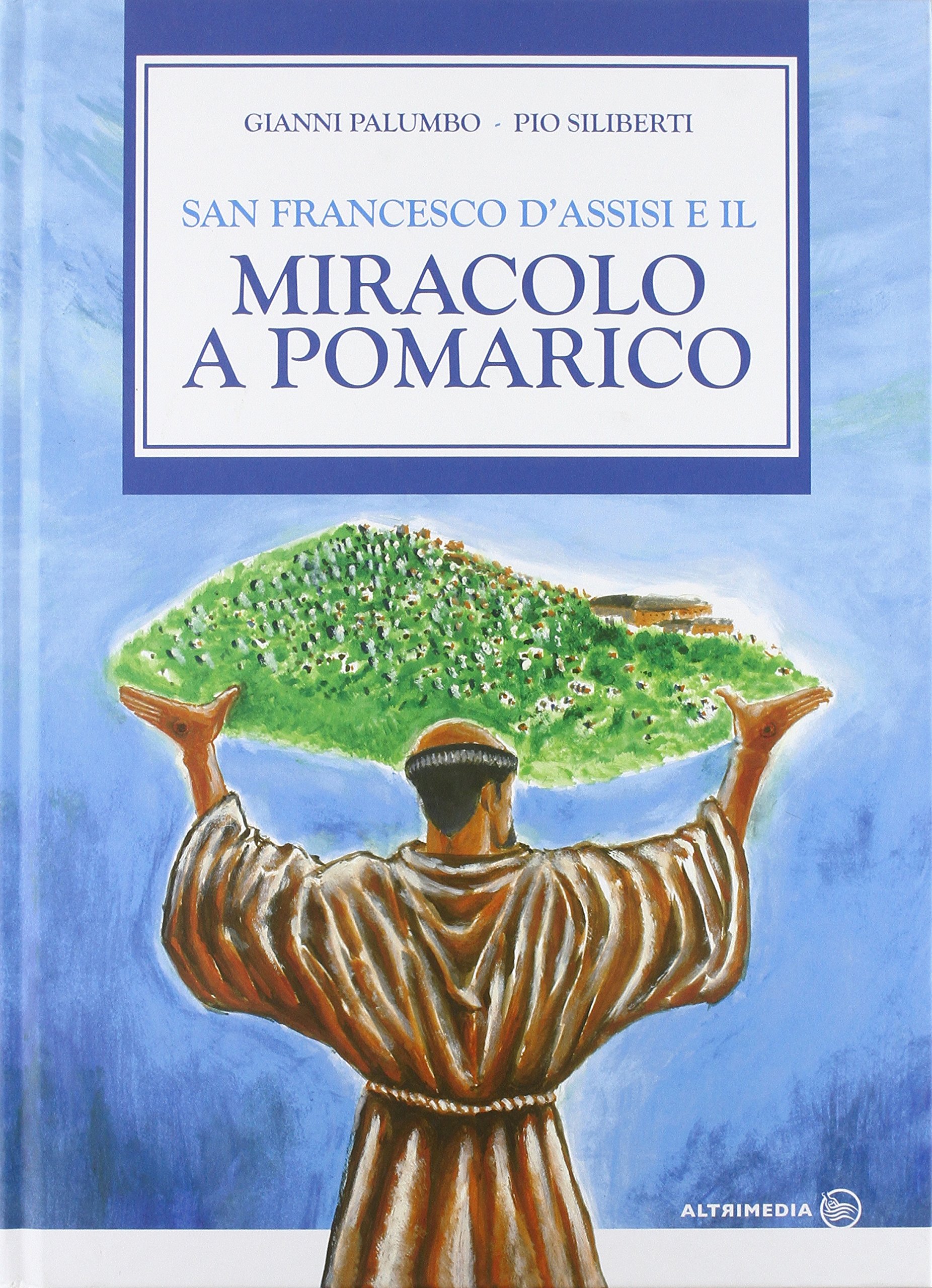 San Francesco D'assisi E Il Miracolo Di Pomarico