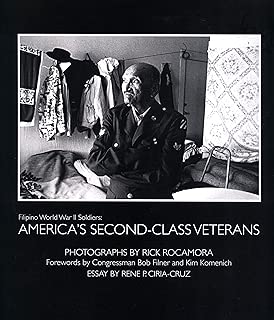 Filipino World War II Soldiers: America's Second-Class Veterans