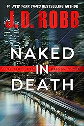 Naked in Death (In Death, Book 1)