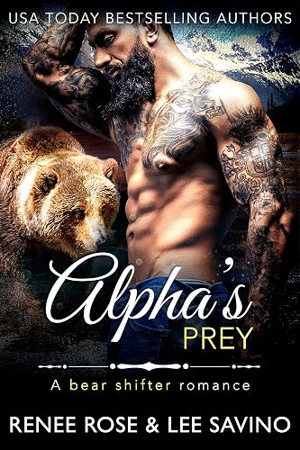 Alpha's Prey: A BBW Bear Shifter Romance (Bad Boy Alphas Book 11)