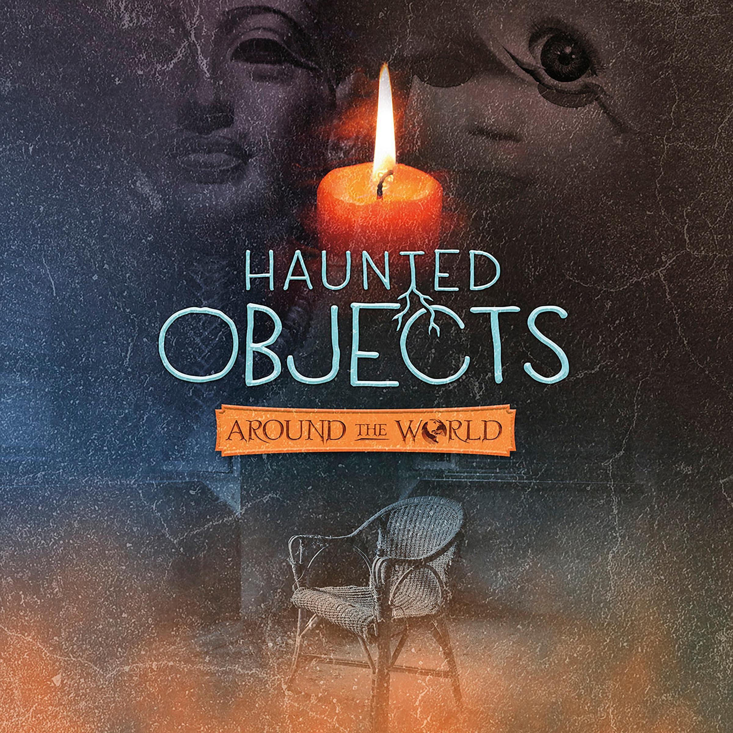 Cover art for Haunted Objects from Around the World