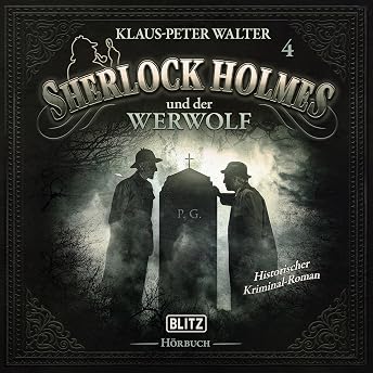 Sherlock Holmes und der Werwolf Hörbuch von Klaus-Peter Walter episode artwork