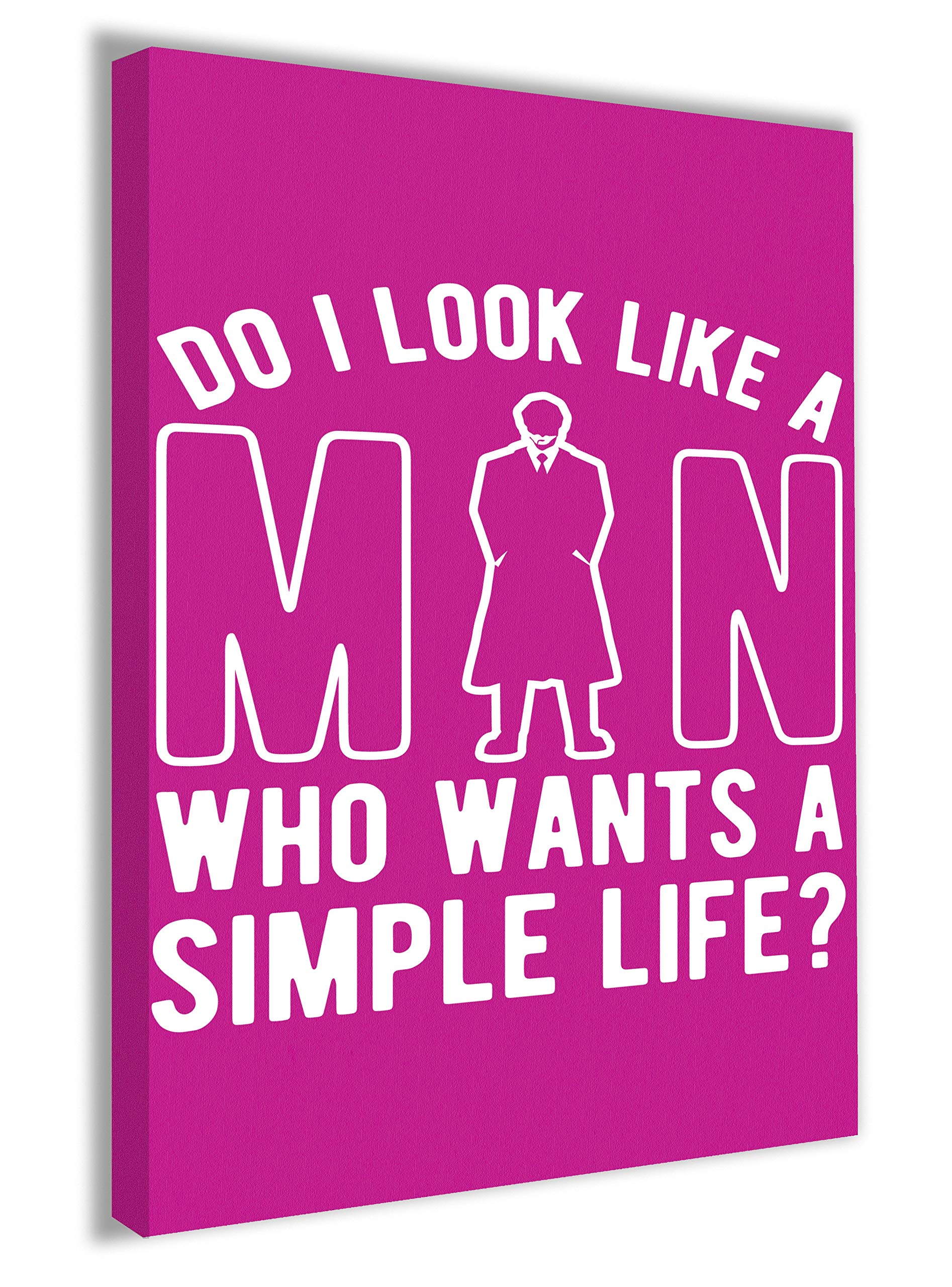 Hippowarehouse Do I look Like A Man Who Wants A Simple Life? Canvas poster wall art wall design print