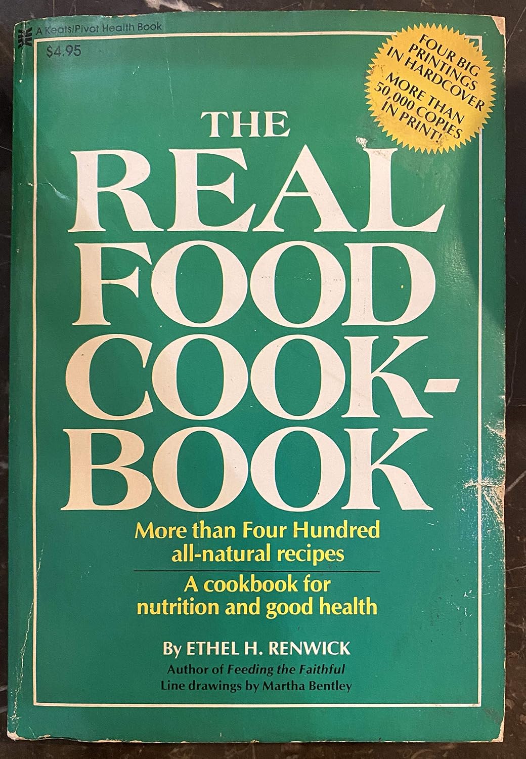 The Real Food Cookbook Renwick, Ethel Hulbert 9780879833466 Amazon