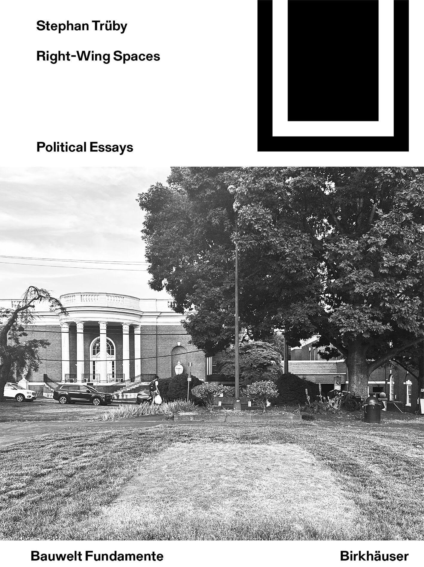 Right-wing Spaces livre d'essais politiques pour décrypter l'urbanisme actuel