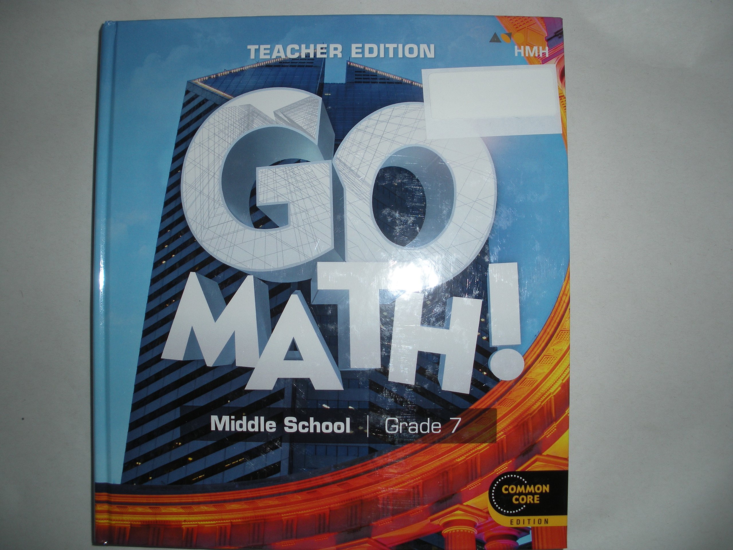 2018 Go Math! Teacher Edition Grade 7 (Hmd National Go Math 6-8 2018)