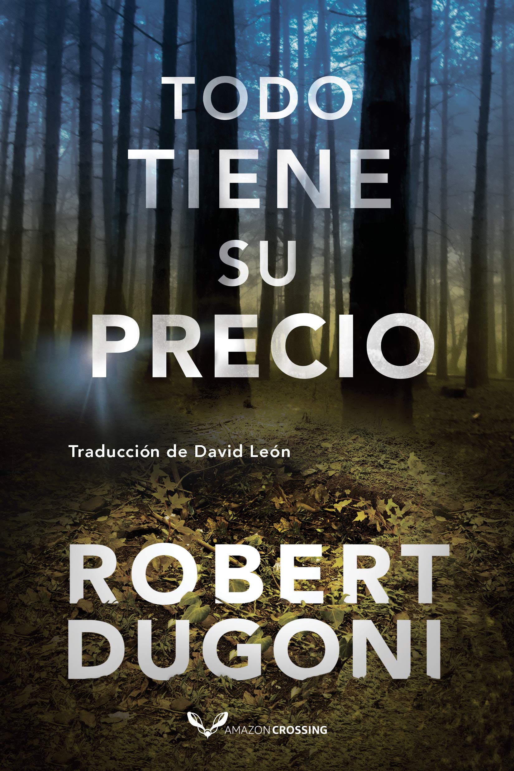 Todo tiene su precio (Tracy Crosswhite nº 6) (Spanish Edition)