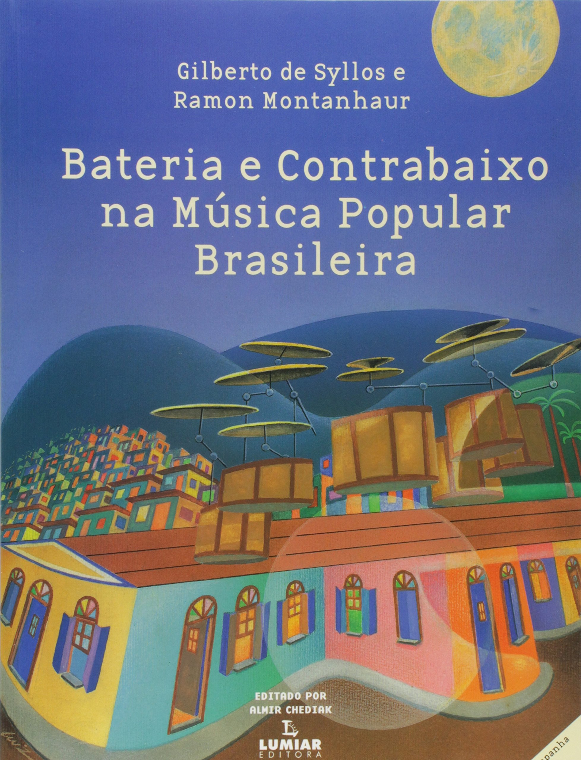 Bateria e Contrabaixo na Musica Popular Brasileira (BOOK)
