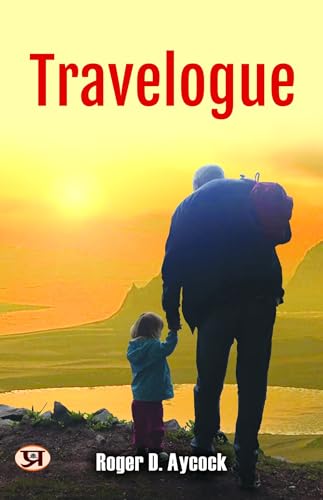 Travelogue (English Edition) - Roger D. Aycock